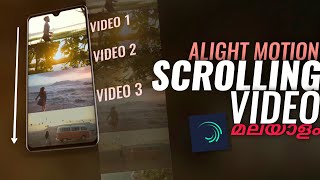 SCROLLING VIDEO in ALIGHT MOTION  Video STATUS Editing Malayalam Tutorial [upl. by Ellehc]