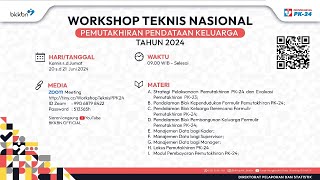 WORKSHOP TEKNIS NASIONAL PEMUTAKHIRAN PENDATAAN KELUARGA TAHUN 2024  DAY 1 [upl. by Holman421]