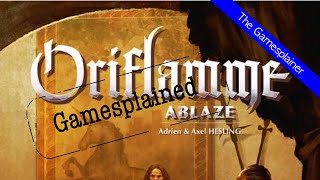 Oriflamme Ablaze Gamesplained  Introduction [upl. by Darrell101]