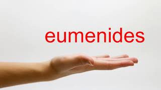 How to Pronounce eumenides  American English [upl. by Yatnuahs144]