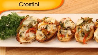 Crostini  Toasted Bread With Vegetable And Cheese Topping  Italian Recipe By Ruchi Bharani [upl. by Gerdeen]