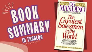 TAGALOG SUMMARY  The Greatest Salesman in the World by Og Mandino [upl. by Hanzelin]