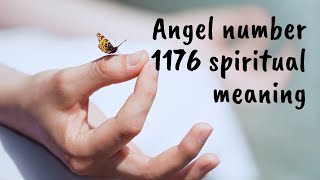 Angel number 1176 spiritual meaning [upl. by Ailesor]