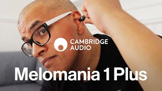 Cambridge Audio Melomania 1 Plus Review [upl. by Enobe]