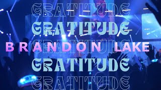 Gratitude by Brandon Lake LIVE Summer Worship Nights Tour brandonlakeofficial [upl. by Suehtomit692]