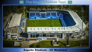 Saputo Stadium  CF Montréal  The World Stadium Tour [upl. by Esina521]