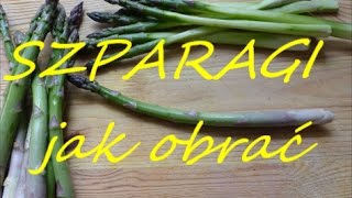 Szparagi przepis na obiad jak zrobić obrać [upl. by Schonfield]