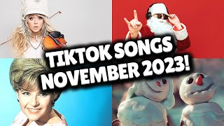 Top Trending Songs on TikTok  NOVEMBER 2023 [upl. by Atalie667]