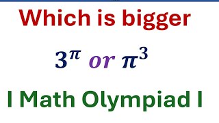 Which is greater 3π vs π3  calculator not allowed I Math Olympiad I [upl. by Ailaro]