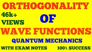 ORTHOGONALITY OF WAVE FUNCTIONS  STATEMENT AND PROOF  QUANTUM MECHANICS  WITH EXAM NOTES [upl. by Broek]