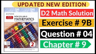 Exercise 9b Question  04 d2 Maths New Updated Edition Oxford New Syllabus  Chapter 9 Book 2  D2 [upl. by Sharpe194]