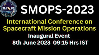 SMOPS2023 International Conference on Spacecraft Mission Operations [upl. by Ayocat]