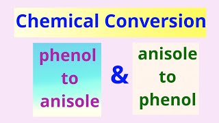 How to convert phenol to anisole  Anisole to phenol  chemical conversion  class 12 [upl. by Lenee]