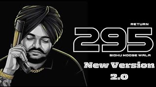 295 Sidhu Moose Wala 20 New Version  295 Sidhu Moose Wala  The Kidd  Moosetape  295 Remix [upl. by Belayneh]