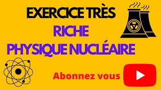 exercice très important physique nucléaire décroissance noyaux masse et énergie 2bac pc svt sm [upl. by Lukin]