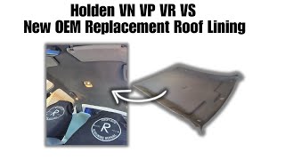 Install test run for the NEW OEM Replacement Roof Lining to suit Holden Commodore Vn VP VR VS [upl. by Gardiner911]