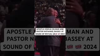 APOSTLE JOSHUA SELMAN amp PST NATHANIEL BASSEY AT SOUND OF REVIVAL UK🇬🇧 2024 koinoniaglobal shorts [upl. by Mcknight]