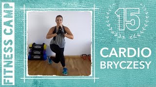 FITNESS CAMP  Dzień 15  CARDIO BRYCZESY  trening cardio  siłowy z wykorzystaniem masy ciała [upl. by Lussi]