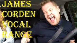 James Corden Full Vocal Range in Carpool Karaoke G2G5 [upl. by Adelaide]