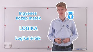 1701 Logika – Logikai érték  Középszintű matek [upl. by Able]