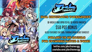 PlusFramesGG Presents 🎙️Idol Throwdown⚔️ 11  Idol Showdown Online Tournament bracket matcherino [upl. by Bogey]