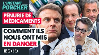 PÉNURIE DE MEDICAMENTS  MACRON  SARKO HOLLANDE  TOUS COUPABLES [upl. by Mandelbaum813]