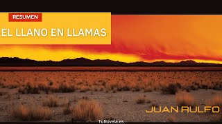 El llano en llamas Resumen completo análisis preguntas y respuestas [upl. by Dnomal]