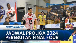 Jadwal Proliga 2024 Penentuan Nasib Rivan Nurmulki Cs ke Final Four dengan Pemain Bertabur Bintang [upl. by Eedrahs]