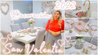 DECORACIÓN DE MI COMEDOR 💖 SAN VALENTÍN 2022 IDEAS PARA DECORAR VALENTINE´S DAY DECOR [upl. by Marucci]