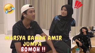 MARSYA BAWAK AMIR JUMPA BOMOH   NAK CARI JODOH [upl. by Rennoc]