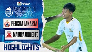 Persija Jakarta VS Madura United FC  Highlights  BRI Liga 1 202324 [upl. by Aihtyc463]