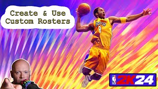 NBA 2K24 🏀 How To Create And Use Custom Rosters [upl. by Nnaoj]