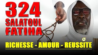 324 Salatoul Fatiha Pour être fortement riche Secret puissant jamais dévoilé  Cheikh Mouhidine [upl. by Stoffel]