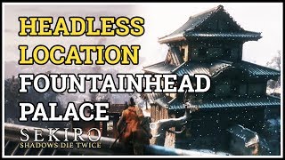 Fountainhead Palace Headless Secret Boss Location Sekiro [upl. by Molly]