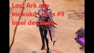 Lost Ark alle mokoko seeds 9 Insel der Ruhe [upl. by Olraced]