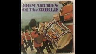 100 Marches of the World Full Album [upl. by Atsirk]