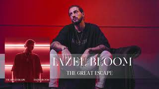 Hazel Bloom  The Great Escape Official Audio [upl. by Nyvar]