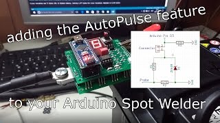 Arduino Spot Welder AutoPulse Feature [upl. by Dickerson]