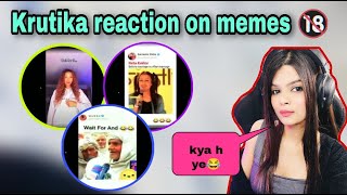 KrutikaPlays reaction on 18 memes😂  memes krutikaplays [upl. by Turnheim502]