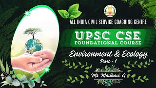 Day  1  Environment amp Ecology  Part  1  UPSC CSE Prelims Foundation Course 2025  Ms Madhavi [upl. by Nailliw491]