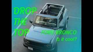 FORD BRONCO 2023  TOP REMOVAL Is it Cool [upl. by Raimondo186]