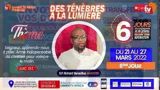 LUMEN TV AFRICA – DES TÉNÈBRES À LA LUMIÈRE  6eme Jour [upl. by Pliam]