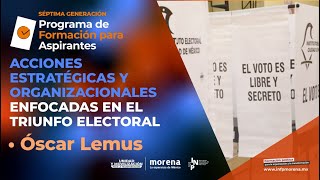 PFA7aG  Acciones estratégicas y organizacionales enfocadas en el triunfo electoral [upl. by Saideman]