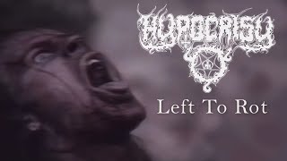 Hypocrisy  Left To Rot official music video HQ 1080p 32 [upl. by Assilaj]