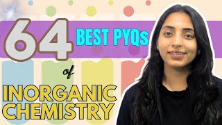 64 Best PYQs of Inorganic Chemistry JEE Main 2023 PYQs Chemistry JEE Main PYQs  Sakshi Vora [upl. by Bilac190]