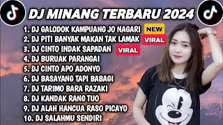 DJ MINANG TERBARU 2024 FULL BASS  DJ GALODOK KAMPUANG JO NAGARI X PITI BANYAK MAKAN TAK LAMAK [upl. by Aronoel]