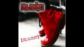 Mes souliers sont rouges Les souliers rouges LBDT [upl. by Cassius654]