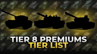 Rating All Tier 8 Premium Tanks in World of Tanks 2023 [upl. by Olegna478]