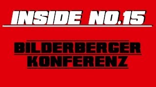 Bilderberger Konferenz  INSIDE No 15 WVWS [upl. by Metzger]