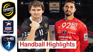 Chambery savoie Vs Montpellier Handball Highlights LNH Starligue 2024 [upl. by Sergo451]